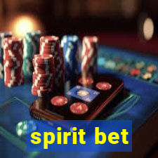 spirit bet